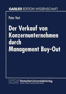 Der Verkauf Von Konzernunternehmen Durch Management Buy-Out, Häftad