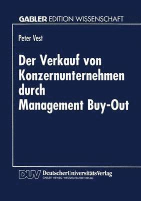 Der Verkauf von Konzernunternehmen durch Management Buy-Out 1