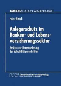 bokomslag Anlegerschutz Im Banken- Und Lebensversicherungssektor: Ansätze Zur Harmonisierung Der Solvabilitätsvorschriften