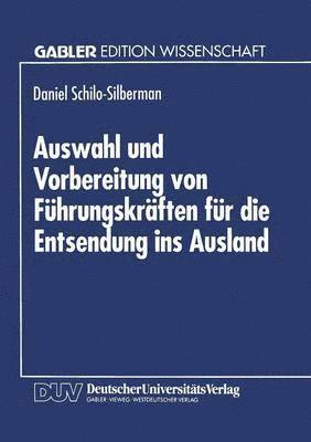 bokomslag Auswahl Und Vorbereitung Von Führungskräften Für Die Entsendung Ins Ausland