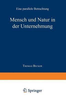 bokomslag Mensch und Natur in der Unternehmung