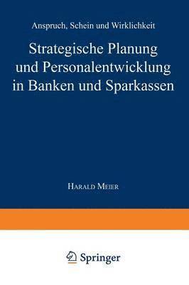 bokomslag Strategische Planung und Personalentwicklung in Banken und Sparkassen