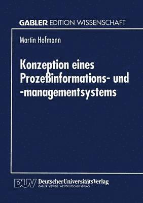 bokomslag Konzeption eines Prozessinformations- und -managementsystems