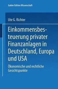 bokomslag Einkommensbesteuerung privater Finanzanlagen in Deutschland, Europa und USA