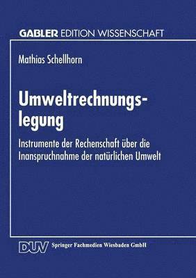 bokomslag Umweltrechnungslegung: Instrumente Der Rechenschaft Über Die Inanspruchnahme Der Natürlichen Umwelt