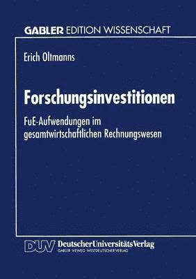 Forschungsinvestitionen: Fue-Aufwendungen Im Gesamtwirtschaftlichen Rechnungswesen, Häftad