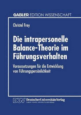 bokomslag Die intrapersonelle Balance-Theorie im Fuhrungsverhalten