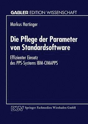 bokomslag Die Pflege der Parameter von Standardsoftware