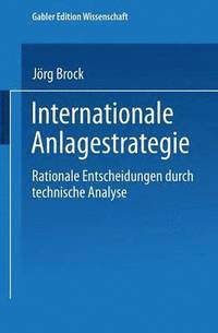 bokomslag Internationale Anlagestrategie: Rationale Entscheidungen Durch Technische Analyse