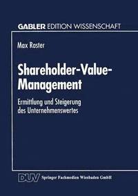 bokomslag Shareholder-Value-Management: Ermittlung Und Steigerung Des Unternehmenswertes