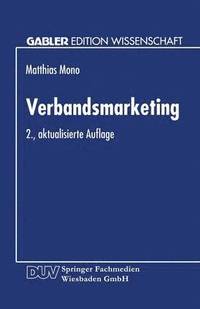 bokomslag Verbandsmarketing: Ausgestaltung Der Marketing-Instrumente Von Wirtschaftsverbänden