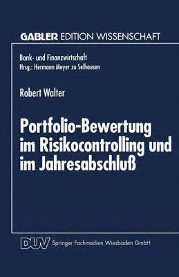 Portfolio-Bewertung im Risikocontrolling und im Jahresabschluss 1