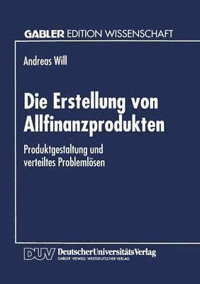 bokomslag Die Erstellung von Allfinanzprodukten