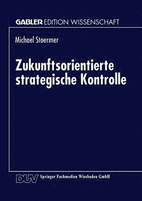 bokomslag Zukunftsorientierte strategische Kontrolle