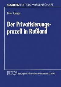 bokomslag Der Privatisierungsprozess in Russland