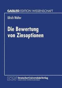 bokomslag Die Bewertung von Zinsoptionen