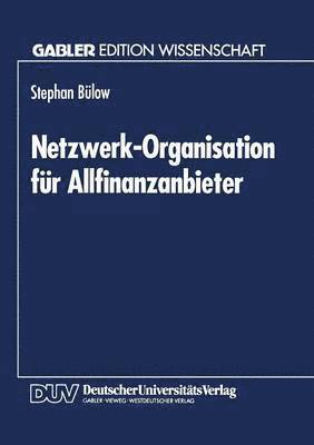 bokomslag Netzwerk-Organisation fur Allfinanzanbieter