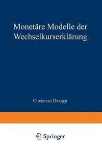 bokomslag Monetäre Modelle der Wechselkurserklärung