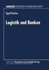 bokomslag Logistik und Banken