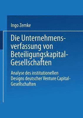 bokomslag Die Unternehmensverfassung von Beteiligungskapital-Gesellschaften