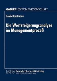bokomslag Die Wertsteigerungsanalyse im Managementprozess
