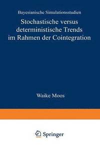 bokomslag Stochastische versus deterministische Trends im Rahmen der Cointegration