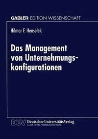 bokomslag Das Management Von Unternehmungskonfigurationen