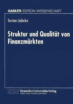 bokomslag Struktur und Qualitat von Finanzmarkten