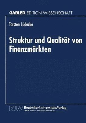 Struktur und Qualitat von Finanzmarkten 1