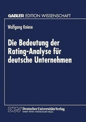 bokomslag Die Bedeutung der Rating-Analyse fur deutsche Unternehmen