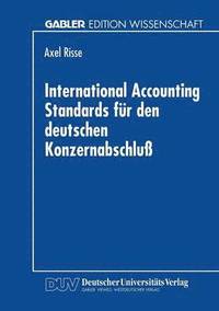 bokomslag International Accounting Standards fur den deutschen Konzernabschluss