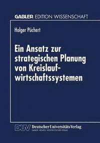 bokomslag Ein Ansatz zur strategischen Planung von Kreislaufwirtschaftssystemen
