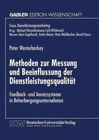 bokomslag Methoden Zur Messung Und Beeinflussung Der Dienstleistungsqualität: Feedback- Und Anreizsysteme in Beherbergungsunternehmen