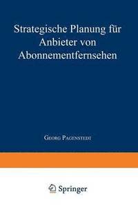 bokomslag Strategische Planung Für Anbieter Von Abonnementfernsehen