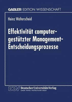 Effektivitat computergestutzter Management-Entscheidungsprozesse 1