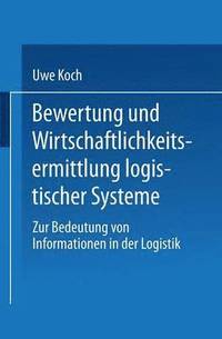 bokomslag Bewertung und Wirtschaftlichkeitsermittlung logistischer Systeme