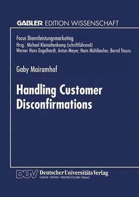 bokomslag Handling Customer Disconfirmations: A Model of the Service Provider's Response Process