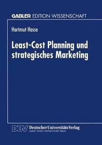bokomslag Least-Cost Planning und strategisches Marketing