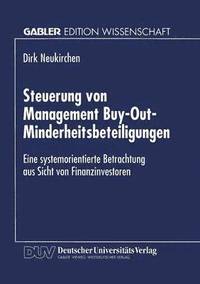 bokomslag Steuerung Von Management Buy-Out-Minderheitsbeteiligungen: Eine Systemorientierte Betrachtung Aus Sicht Von Finanzinvestoren