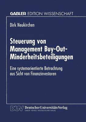 bokomslag Steuerung Von Management Buy-Out-Minderheitsbeteiligungen: Eine Systemorientierte Betrachtung Aus Sicht Von Finanzinvestoren