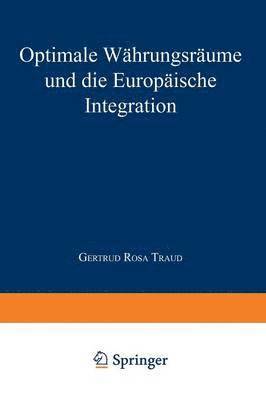 bokomslag Optimale Wahrungsraume und die europaische Integration