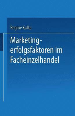 bokomslag Marketingerfolgsfaktoren Im Facheinzelhandel
