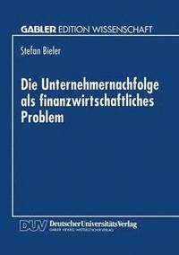 bokomslag Die Unternehmernachfolge ALS Finanzwirtschaftliches Problem