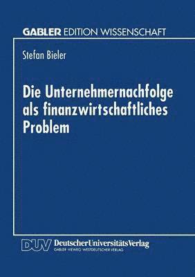 bokomslag Die Unternehmernachfolge ALS Finanzwirtschaftliches Problem