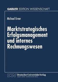 bokomslag Marktstrategisches Erfolgsmanagement Und Internes Rechnungswesen
