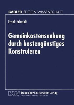 bokomslag Gemeinkostensenkung durch kostengunstiges Konstruieren