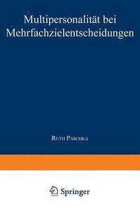 bokomslag Multipersonalität bei Mehrfachzielentscheidungen