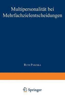 bokomslag Multipersonalität bei Mehrfachzielentscheidungen