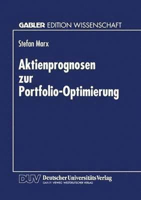 Aktienprognosen Zur Portfolio-Optimierung, Häftad