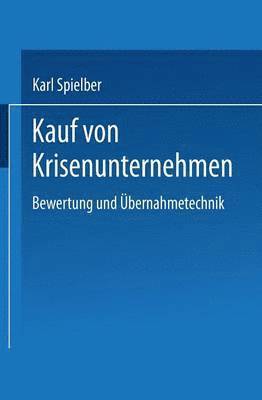 bokomslag Kauf Von Krisenunternehmen: Bewertung Und Übernahmetechnik